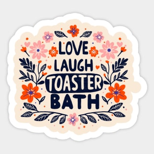 Love Laugh Toaster Bath - red Sticker